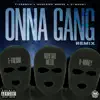 T-Freshh - Onna Gang (feat. Norfside Meese & D-Money) [Remix] - Single